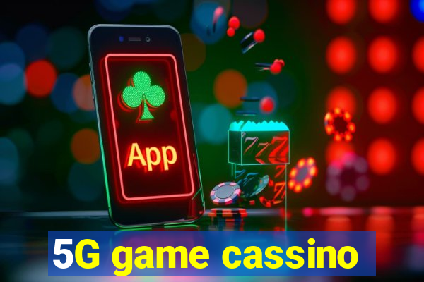 5G game cassino